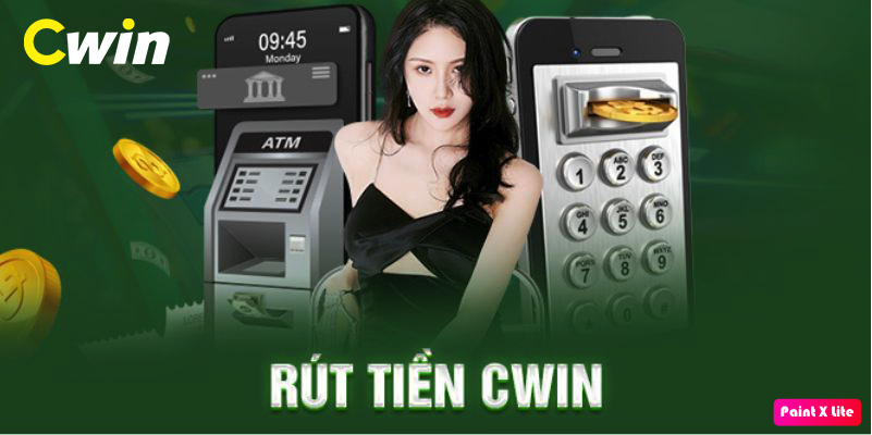 Cách Rút Tiền Cwin05 – Hướng Dẫn Chi Tiết Và Đầy Đủ